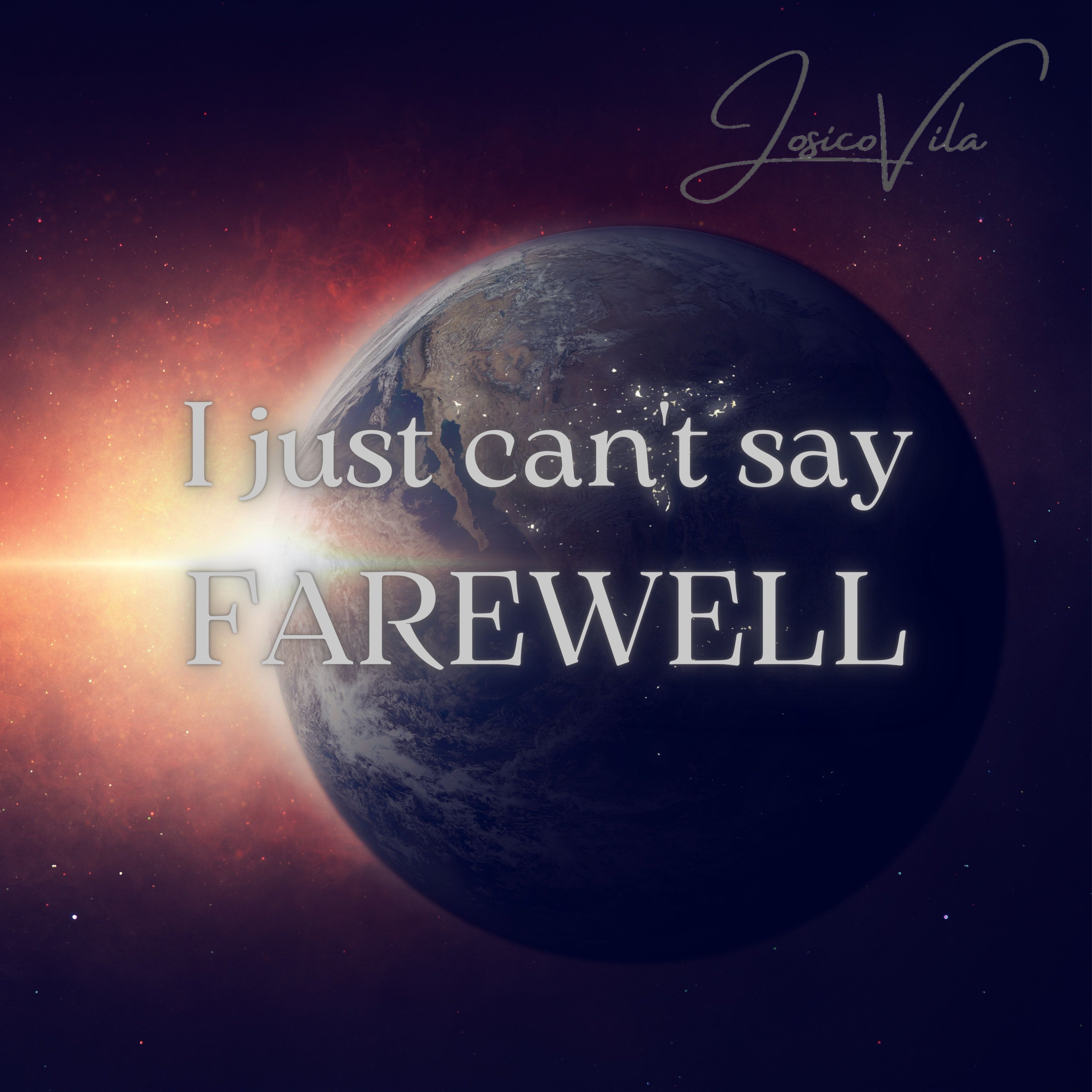I just can't say Farewell